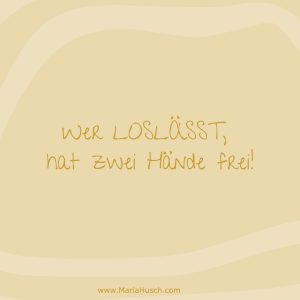 Wer LOSL&Auml;SST, hat zwei H&auml;nde frei!