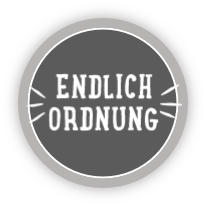 endlich ordnung