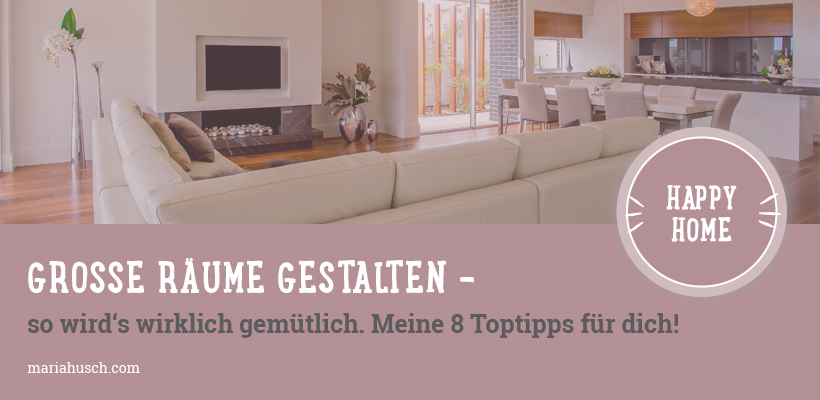 große Räume gestalten