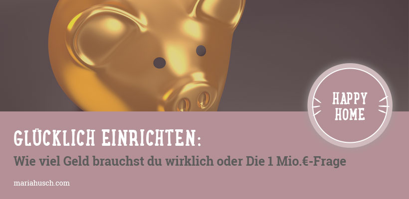 glücklich einrichten