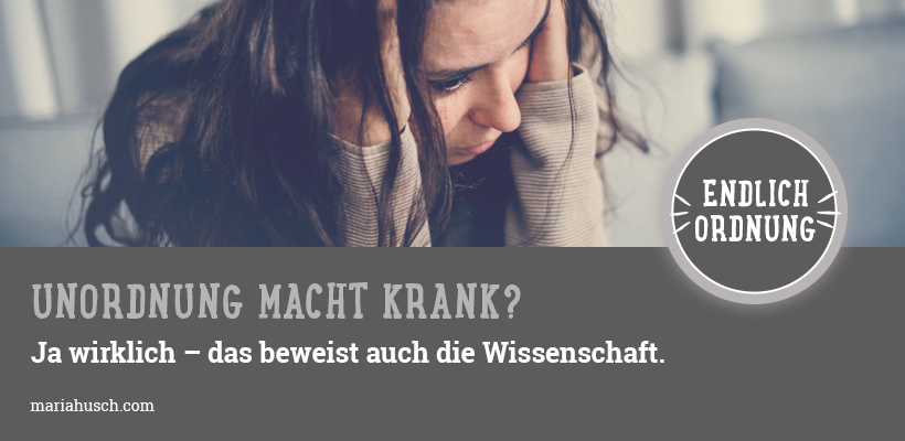 Unordnung Macht Krank