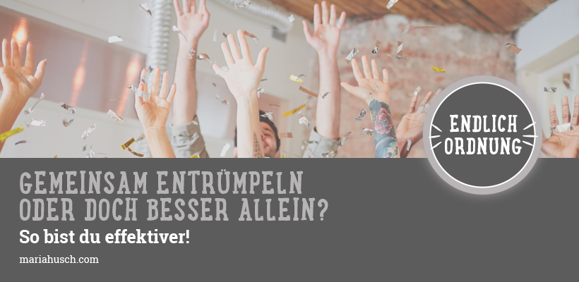 117 Gemeinsam Entrümpeln