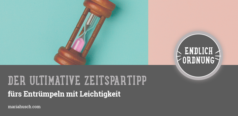 Raumtalk116 Zeitsparen Entrümpeln