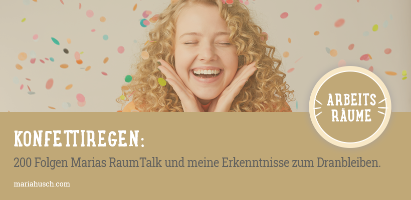 Raumtalk#200 Erkenntnisse Dranbleiben
